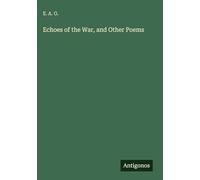Echoes of the War, and Other Poems