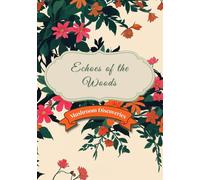 Echoes of the Woods - Mushroom Foraging Journal & Logbook: Record Your Mushroom Hunts, Notes, and Discoveries