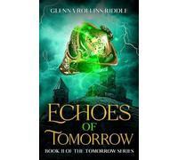 Echoes of Tomorrow
