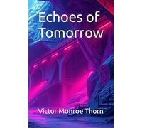 Echoes of Tomorrow