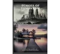 Echoes of Tomorrow