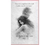 Echoes of us