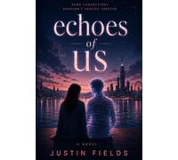 Echoes of Us