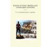 Echoes of Valor: Battles and Landscapes Unveiled