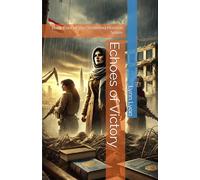 Echoes of Victory: Book Four of the Shattered Horizon Series