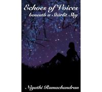 Echoes of Voices beneath a Starlit Sky: Revised and Extended Edition