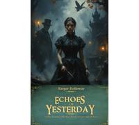 Echoes of Yesterday
