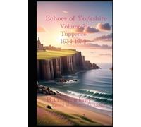 Echoes of Yorkshire Volume 2: Tuppence