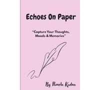 Echoes On Paper: “Where your thoughts find their voice.”