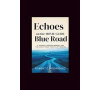 Echoes on the Blue Road Movie guide: A Journey Through Memory and the Legacy Edna O’Brien Left Behind