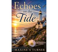Echoes on the Tide: A Supernatural Novella