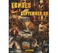 Echoes: September 30: A Coloring Journey Through September 30th in History