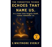 Echoes That Name Us: When forgotten names echo loudest.