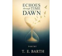 Echoes Through Time: Dawn