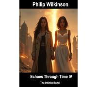 Echoes Through Time IV: The Infinite Bond