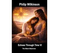 Echoes Through Time VI: The Silent Observers
