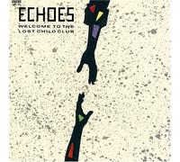 Echoes - Welcome to the Lost Child Club