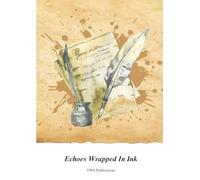 Echoes Wrapped In Ink
