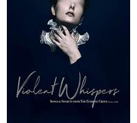 Echoing Green - Violent Whispers: Songs & Secrets From The Echoing