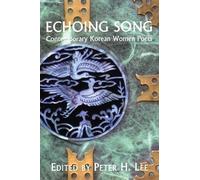 Echoing Song: Contemporary Korean Women Poets