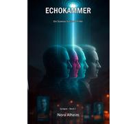 Echokammer: Ein Science-Fiction-Thriller (Synapse 2)