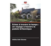 Échos à travers le temps : un voyage à travers la poésie britannique