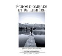 Echos d ombres et de lumiere: Poemes qui traversent les zone
