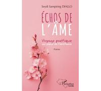 Échos de l'âme: Voyage poétique au coeur de l'existence
