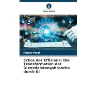 Echos der Effizienz: Die Transformation der Dienstleistungsbranche durch KI