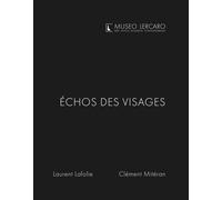 Echos des visages. Museo Lercaro - 2026 - Edizioni delle Grazie