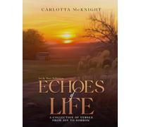 Echos Of Life: A Collection of Verses from Joy to Sorrow - NUOVO