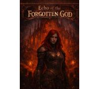 Echo's of The Forgotten Gods
