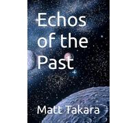 Echos of the Past