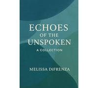 Echos of the Unspoken