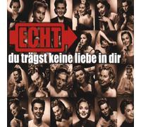 Echt - Keine Liebe