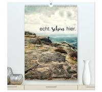 echt. schön. hier. (hochwertiger Premium Wandkalender 2026 DIN A2 hoch), Kunstdruck in Hochglanz: echt. schön. hier. ist ein Kalender für alle, die ... - weil es direkt vor der Haustür liegt.