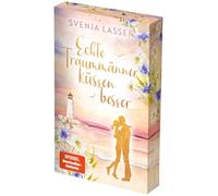 Echte Traummänner küssen besser: Ein Ostsee-Roman | Mit limitiertem Farbschnitt | Der neue Feel-Good-Liebesroman der SPIEGEL-Bestsellerautorin