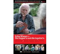 Echte Wiener 2: Die Deppat'n und die Gspritzt'n