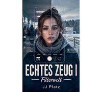 Echtes Zeug I: Filterwelt: 1