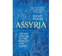 Eckart Frahm Assyria (Tascabile) Bloomsbury Publishing