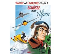 Eckart Schott M Tanguy und Laverdure Klassik Band 3 Softcover: Schüs (Tascabile)