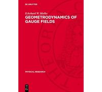 Eckehard W. Mielke Geometrodynamics of Gauge Fields (Copertina rigida)