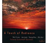 ECKEMOFF QUARTET, YELENA - A TOUCH OF RADIANCE