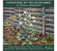 Eckemoff Yelena - Adventures Of The Wildflower