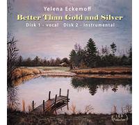 Better Than Gold And Silver - Yelena Eckemoff (Audio cd)