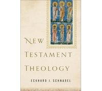 Eckhard J. Schnabel New Testament Theology (Copertina rigida)
