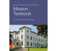 Eckhardt Fuchs Kathrin Mission Textbook: The History of the (Copertina rigida)