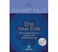 Eckhart Tolle E Eine neue Erde: Bewusstseinssprung anstelle v (Copertina rigida)