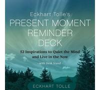 Eckhart Tolle Eckhart Tolle's Present Moment Reminder Deck (Cards)