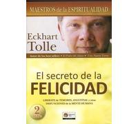 Eckhart Tolle - El Secreto de la Felicidad